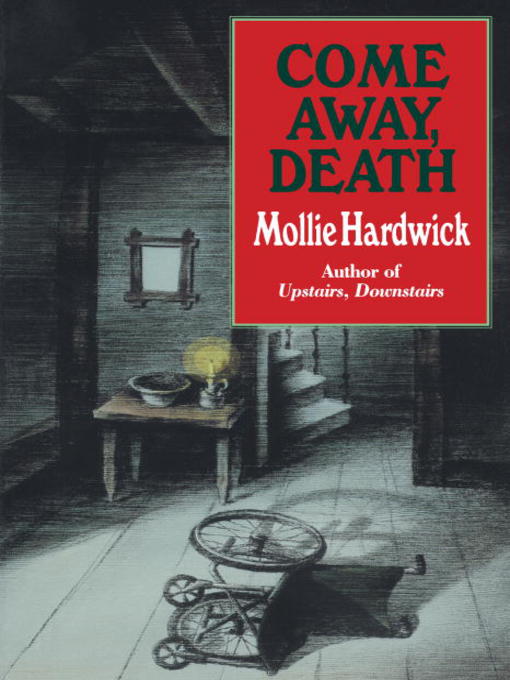 Title details for Come Away, Death by Mollie Hardwick - Available
